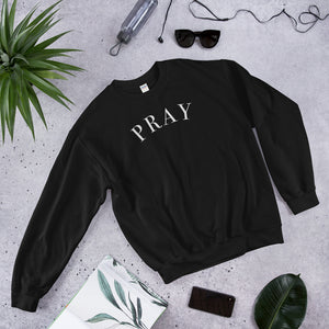 PRAY Unisex Sweatshirt