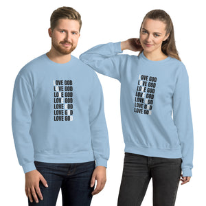 Love God Unisex Sweatshirt