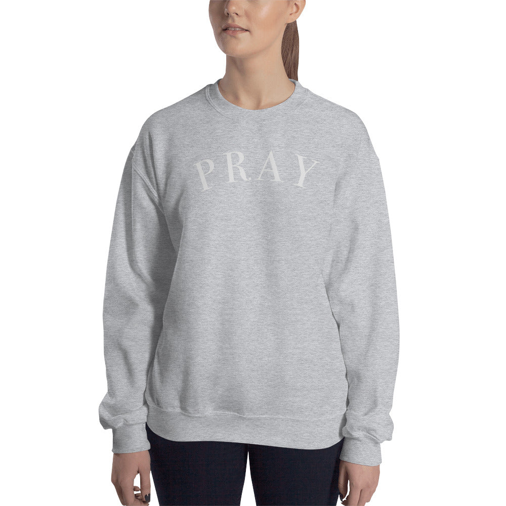 PRAY Unisex Sweatshirt