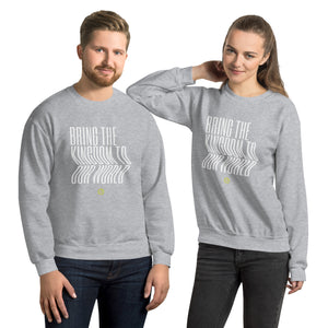 Unisex Bring the Kingdom Sweatshirt