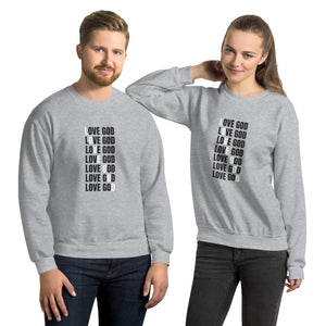 Love God Unisex Sweatshirt