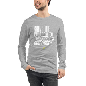 Unisex Bring The Kingdom Long Sleeve Tee