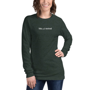 We Seek Revival Unisex Long Sleeve Tee