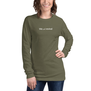 We Seek Revival Unisex Long Sleeve Tee