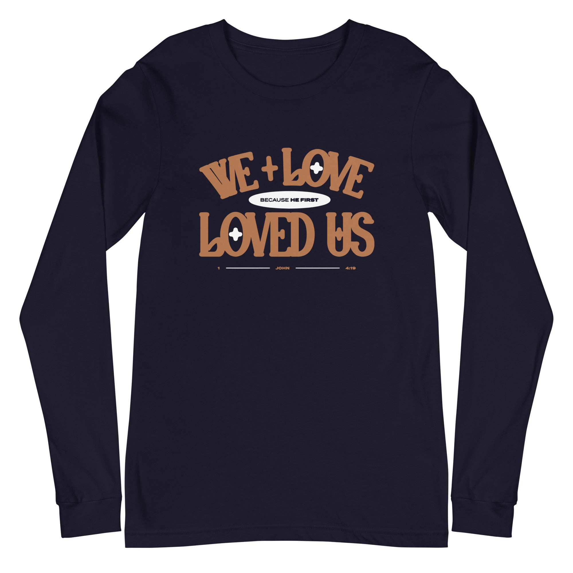 He Loved Us Unisex Long Sleeve Tee