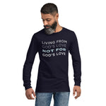 Load image into Gallery viewer, Living From God&#39;s Love Unisex Long Sleeve Tee
