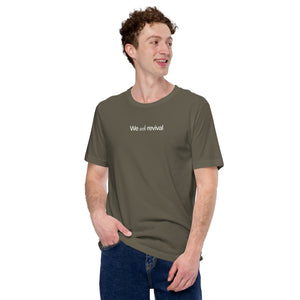 We Seek Revival Unisex t-shirt