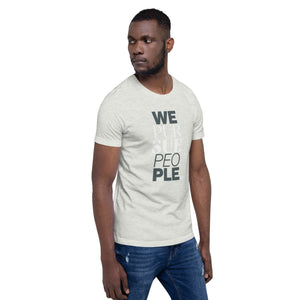 We Pursue People Unisex t-shirt