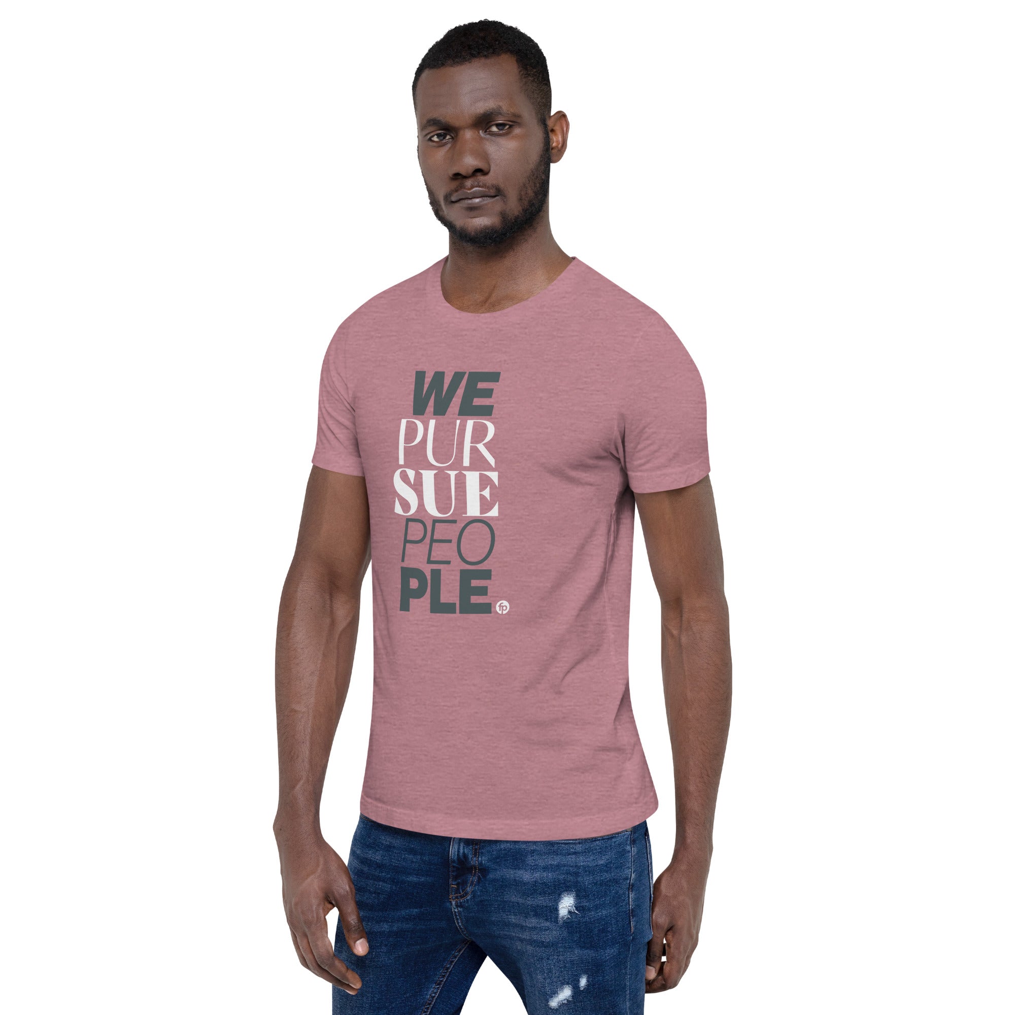 We Pursue People Unisex t-shirt