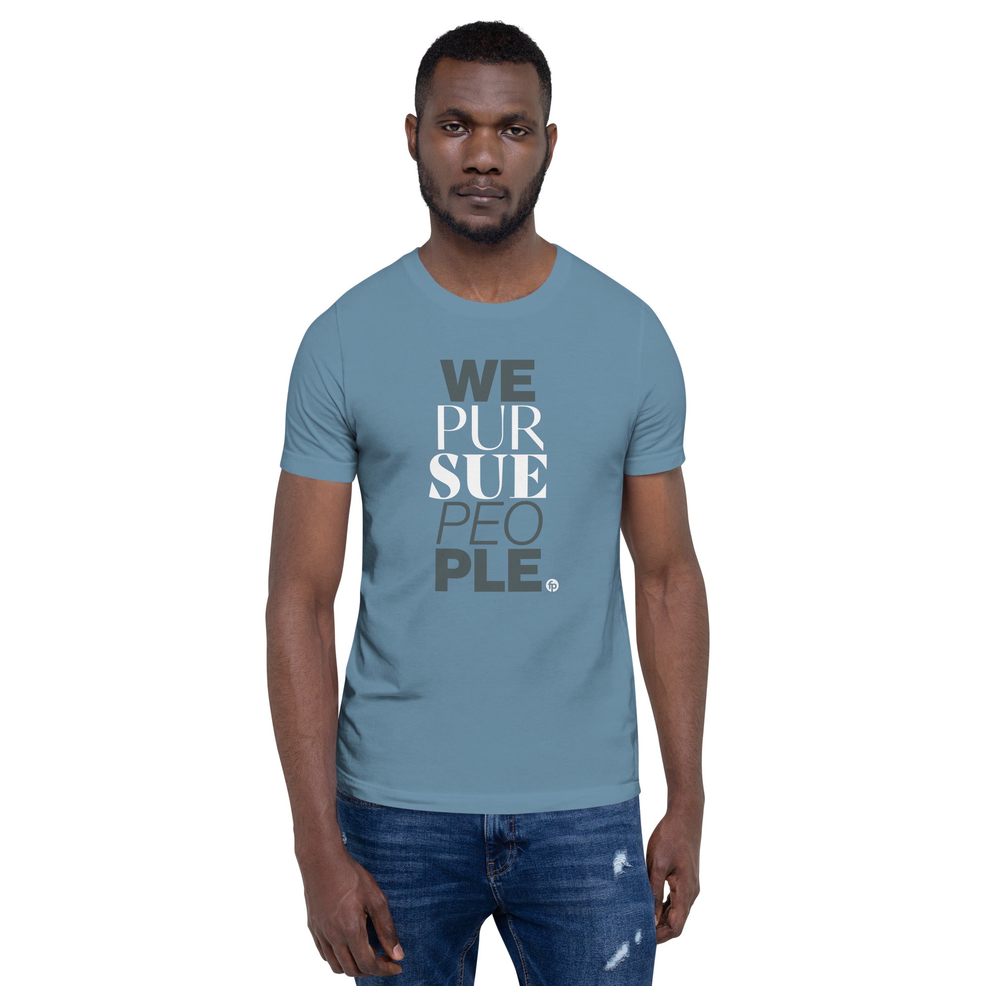 We Pursue People Unisex t-shirt