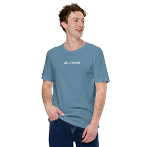 We Seek Revival Unisex t-shirt